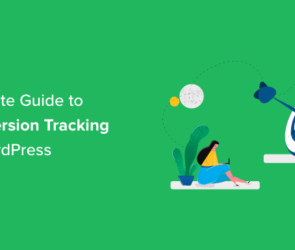 WordPress Conversion Tracking Made Simple: A Step-by-Step Guide