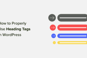 How to Properly Use Heading Tags in WordPress (H1-H6 Explained)