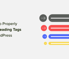 How to Properly Use Heading Tags in WordPress (H1-H6 Explained)