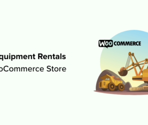 How to Add Equipment Rentals to Your WooCommerce Store