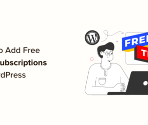 How to Add Free Trial Subscriptions in WordPress (4 Methods)