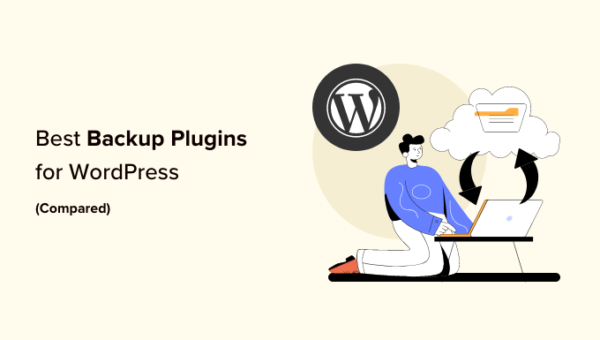 7 Best WordPress Backup Plugins Compared (Pros And Cons) | SellingsVibe