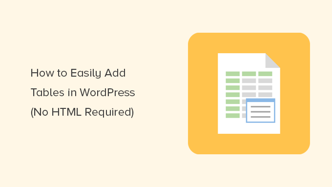 How to Add Tables in WordPress Posts and Pages (No HTML Required)